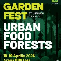 Garden Fest by USV Iași – urban food forests,  în acest weekend pe Arena Universității de Științele Vieții